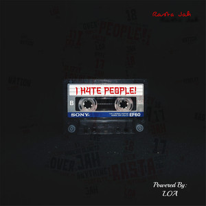 I HATE PEOPLE! (Explicit)