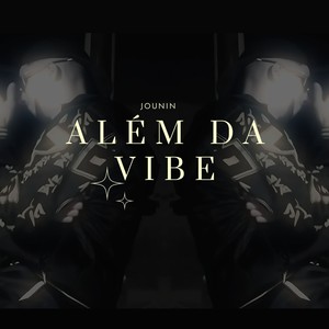 ALÉM DA VIBE (Explicit)