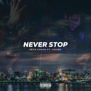 NEVER STOP(feat. Faymo) (Explicit)
