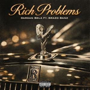 Rich Problems (feat. Brazobanz) (Explicit)