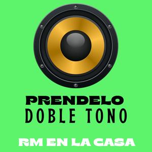 Prendelo (Doble Tono) [Explicit]