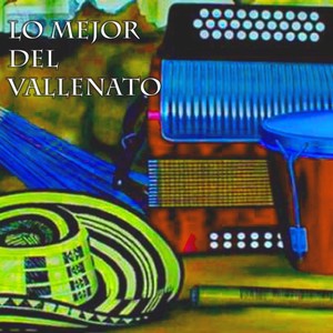 Lo Mejor del Vallenato