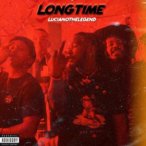 Long Time (Explicit)