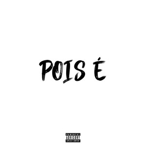 Pois É (Explicit)