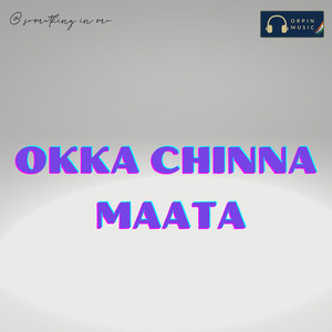 Oka Chinna Maata