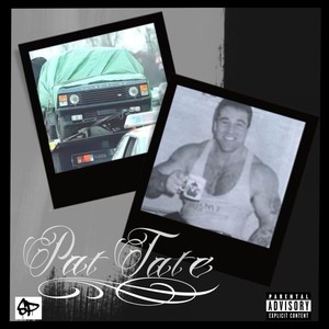 Pat Tate (Explicit)