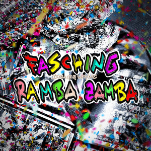 Fasching Ramba Zamba (Explicit)