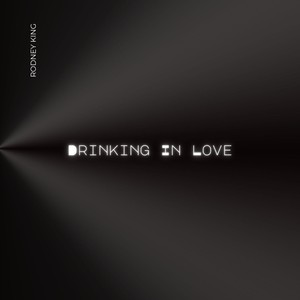 Drinking in Love