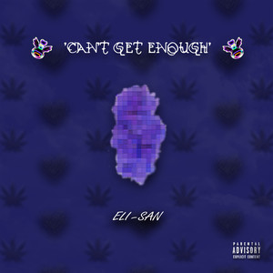 Can't Get Enough (Explicit)