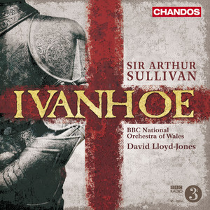 Ivanhoe, Act III Scene 2 - How Oft Beneath the Far-off Syrian Skies… (Ivanhoe, Rowena)
