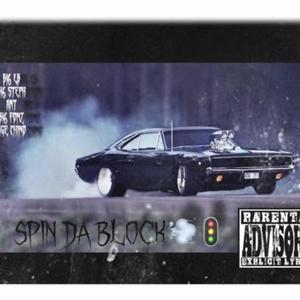 Spin Da Block (feat. Bi6 Steph, Bi6 Fonz, NTiDote & NGE Chino) [Explicit]