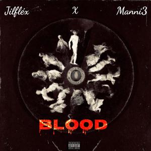 Blood (feat. Mannie)