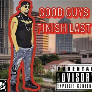 Good Guys Finish Last (Explicit)