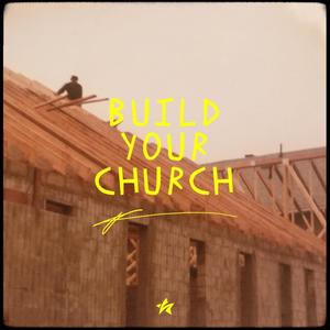 Build Your Church (feat. Shaly Soto & CJ Díaz)