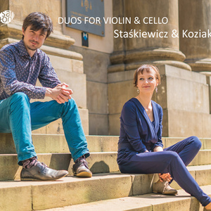 Violin and Cello Recital: Staśkiewicz, Anna Maria / Koziak, Bartosz - MARTINŮ, B. / RAVEL, M. / KODÁLY, Z. (Duos for Violin and Cello)