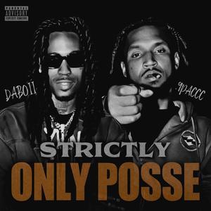 Strictly Only Posse (Explicit)