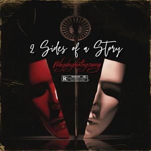 2 Sides of a Story (Explicit)