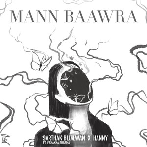 Mann Baawra (feat. Vishakha Sharma)