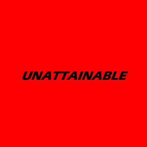 Unattainable (Explicit)