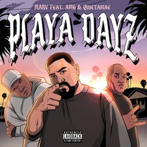 Playa Dayz (feat. AMG & Quictamac) (Explicit)