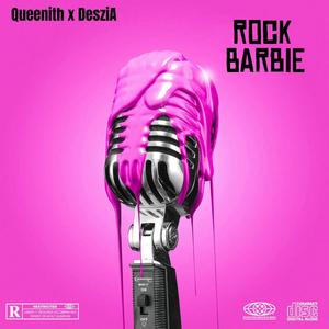 Rock Barbie (feat. DesziA) [Explicit]