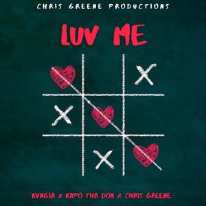 Luv Me (feat. KvngLA & Kapo Tha Don) [Explicit]