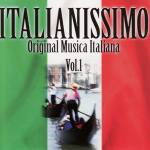 Italianissimo: Original Musica Italiana Vol. 1