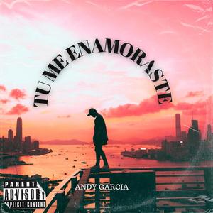 Tu me enamoraste (Explicit)