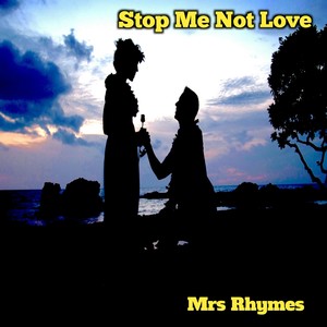 Stop Me Not Love