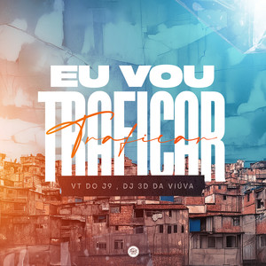 Eu Vou Traficar (Explicit)