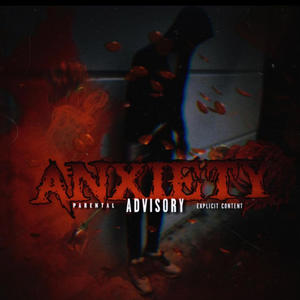 anxiety (feat. purhpl) [Explicit]