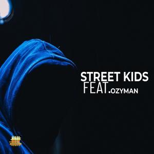 Street Kids(feat. Ozy Man)