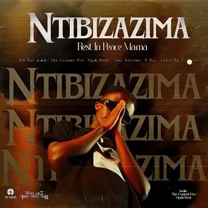 Rest In Peace MAMA (NTIBIZAZIMA) (feat. OPAH BEAT, P BOY, AMA DARLENE, CEDRO SP7, RAMID , THE CONTENT PRO)