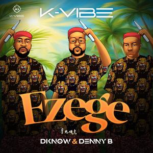 Ezege (feat. Dknow & DennyB)
