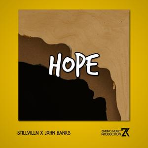 Hope (feat. Jxhn Banks & StillVillN)