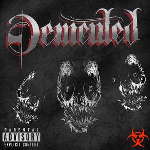 Demented (Explicit)