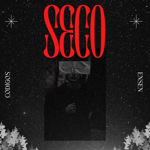 Seco (Explicit)