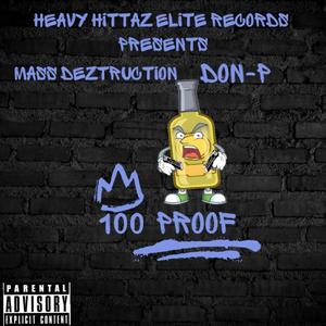 100 Proof (feat. Don-P) [Explicit]