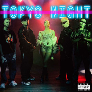 TOKYO NIGHT (feat. Mion, YAYOI DAIMON & Young Dalu) (Explicit)