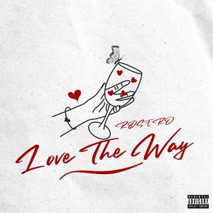 Love The Way (Explicit)