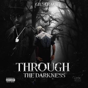 Through The Darkness (Explicit)