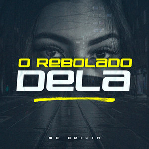 O Rebolado Dela (Explicit)