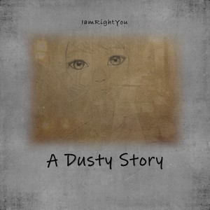 A Dusty Story