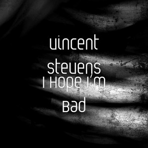 I Hope I’m Bad