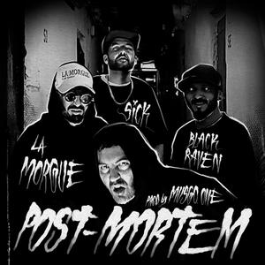 Post-Mortem (feat. Dyhend, Sick & Black Raven91) (Explicit)