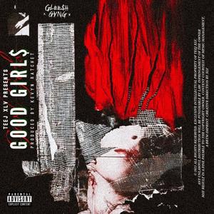 GOOD GIRL$ (Explicit)