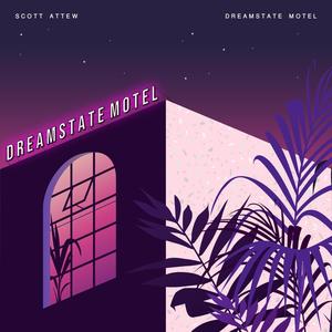 Dreamstate Motel (Explicit)