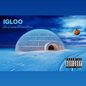 Igloo (Explicit)