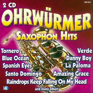 OHRWÜRMER Saxophon Hits (In The Style Of Captain Cook)