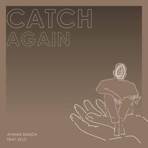 Catch Again (feat. ELLC)